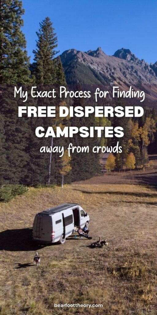 Sprinter Van parked at a free campsite with mountains in the background with the text "my exact process for finding free dispersed campsites away from crowds"
